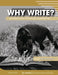 Why Write? An Anthology for English Composition by Kisha Thomas