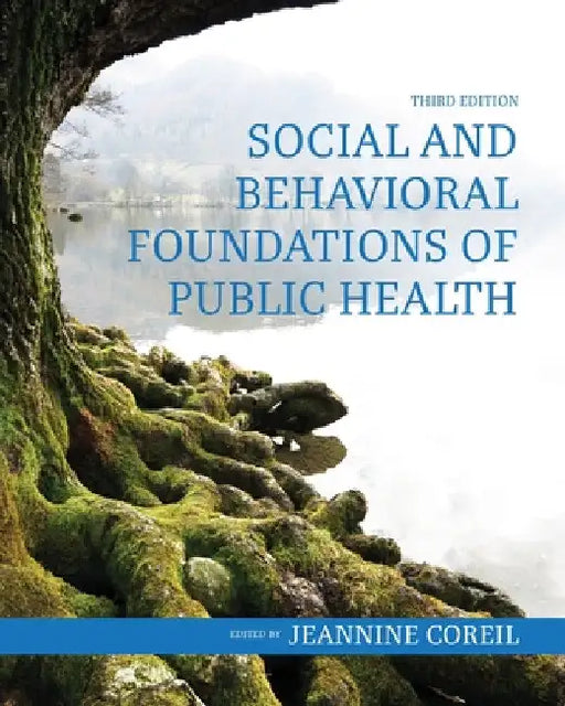 Social and Behavioral Foundations of Public Health by Jeannine Coreil