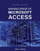 Making Sense of Microsoft Access by John P. Herzog