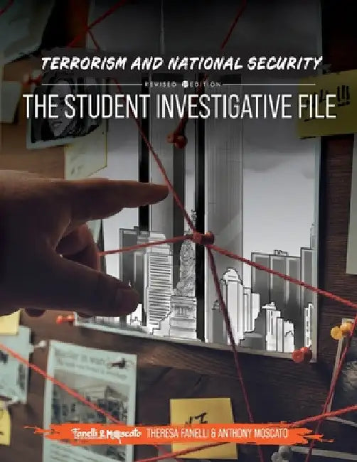 Terrorism and National Security: A Student Investigative File by Theresa Fanelli