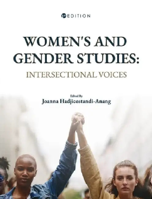 Women's and Gender Studies: Intersectional Voices by Joanna Hadjicostandi-Anang