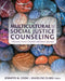 Multicultural and Social Justice Counseling: A Systemic, Person-Centered, and Ethical Approach by Jennifer M. Cook