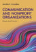 Communication and Nonprofit Organizations: People and Practice by Jennifer Considine