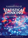 Fundamentals of Statistical Thinking: Tools and Applications by Yuly Koshevnik