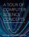Tour of Computer Science Concepts by Mark Gilder
