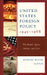 United States Foreign Policy 1945-1968: The Bomb, Spies, Stories, and Lies by Michael Wayne Santos