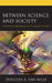Between Science and Society: Charting the Space of Science Fiction by Douglas A. Van Belle