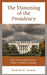 Damming of the Presidency: How Environmental Factors Impact a Political Campaign by Frederick D. Gordon