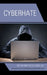 Cyberhate: The Far Right in the Digital Age by James Bacigalupo
