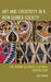Art and Creativity in a New Guinea Society: The Kwoma in Cross-Cultural Perspective by Ross Bowden