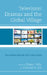 Television Dramas and the Global Village: Storytelling through Race and Gender by Diana I. Ríos