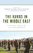 Kurds in the Middle East: Enduring Problems and New Dynamics by Mehmet Gurses, David Romano, Michael M. Gunter