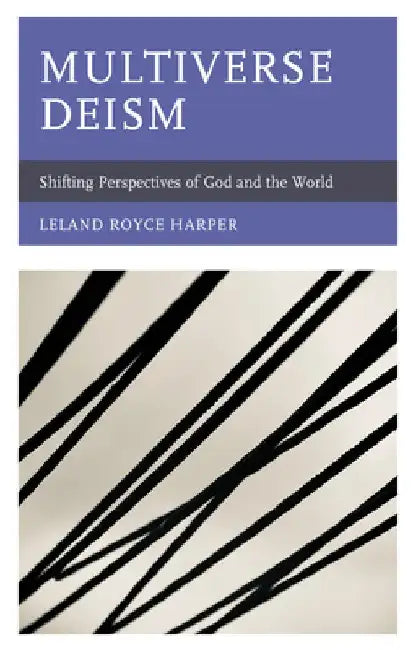 Multiverse Deism by Leland Harper