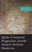 Quine, Conceptual Pragmatism, and the Analytic-Synthetic Distinction by Robert Sinclair