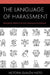 Language of Harassment: Pragmatic Perspectives on Language as Evidence by Victoria Guillén-Nieto