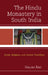 Hindu Monastery in South India: Social, Religious, and Artistic Traditions by Nalini Rao