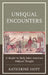 Unequal Encounters: A Reader in Early Latin American Political Thought by Katherine Hoyt