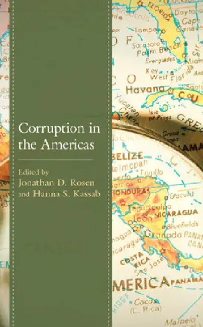 Corruption in the Americas by Jonathan D. Rosen