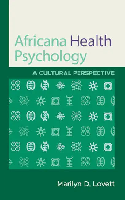 Africana Health Psychology: A Cultural Perspective by Marilyn D. Lovett