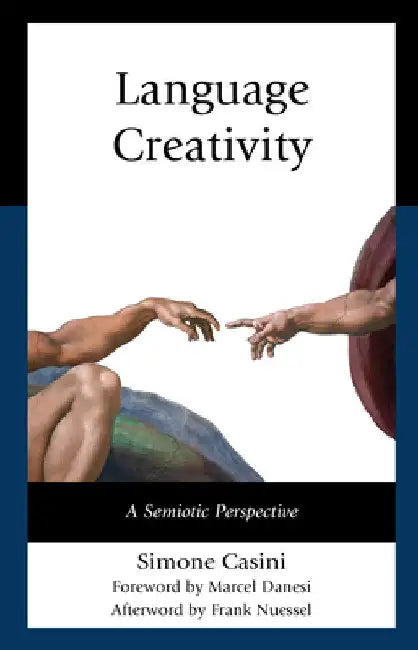 Language Creativity: A Semiotic Perspective by Simone Casini