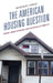 American Housing Question: Racism, Urban Citizenship, and the Privilege of Mobility by Randolph Hohle