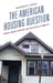 American Housing Question: Racism, Urban Citizenship, and the Privilege of Mobility by Randolph Hohle