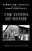 Towns of Death: Pogroms Against Jews by Their Neighbors by Miroslaw Tryczyk