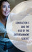 Generation X and the Rise of the Entertainment Subject by Robert Samuels