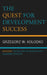 Quest for Development Success: Bridging Theoretical Reasoning with Economic Practice by Grzegorz W. Kolodko