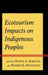 Ecotourism Impacts on Indigenous Peoples by Wayne A. Babchuk