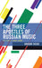 Three Apostles of Russian Music: The Soviet Avant-Garde by Gregor Tassie
