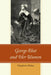 George Eliot and Her Women by Charlotte Fiehn