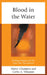 Blood in the Water: Feeding Frenzies and the Mass Tort Phenomenon by Walter Champion