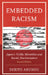 Embedded Racism: Japan's Visible Minorities and Racial Discrimination by Debito Arudou