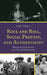 Rock and Roll, Social Protest, and Authenticity: Historical, Philosophical, and Cultural Explorations by Kurt Torell