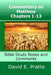 Commentary on Matthew Chapters 1-13: Bible Study Notes and Comments by David E. Pratte