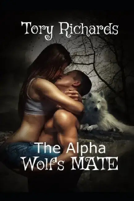 The Alpha Wolf's Mate by Tory Richards