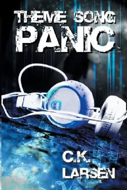 Theme Song Panic by C. K. Larsen