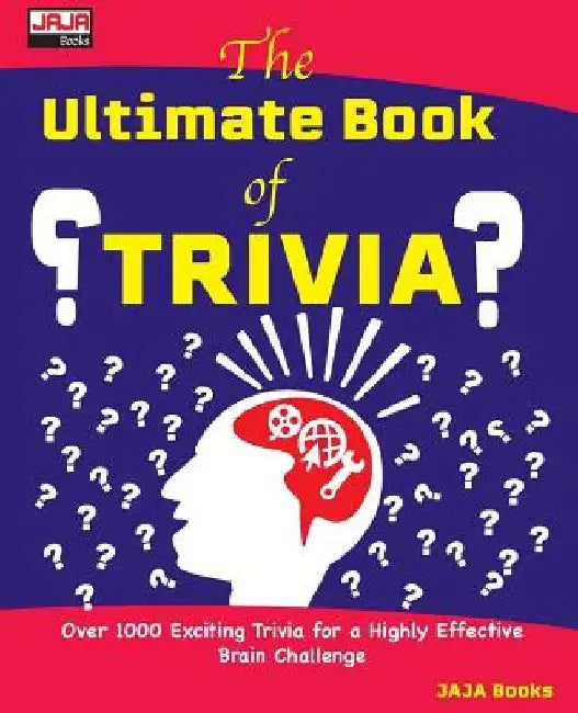The Ultimate Book of TRIVIA by Jaja Books
