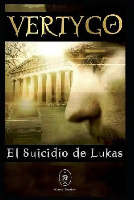 Vertygo. El Suicidio de Lukas by Deminco, Marcus