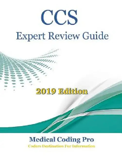 CCS Expert Review Guide by Medical Coding Pro
