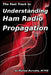 The Fast Track to Understanding Ham Radio Propagation by Michael Burnette