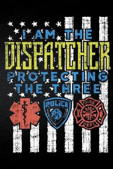 I Am the Dispatcher Protecting the Three by Erik Watts