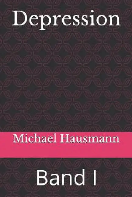 Depression: Band I by Hausmann, Michael