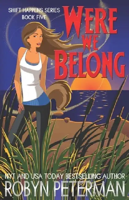 Were We Belong: Shift Happens Book Five by Robyn Peterman