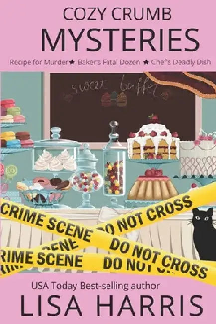 Cozy Crumb Mysteries: Three book series by Lisa Harris