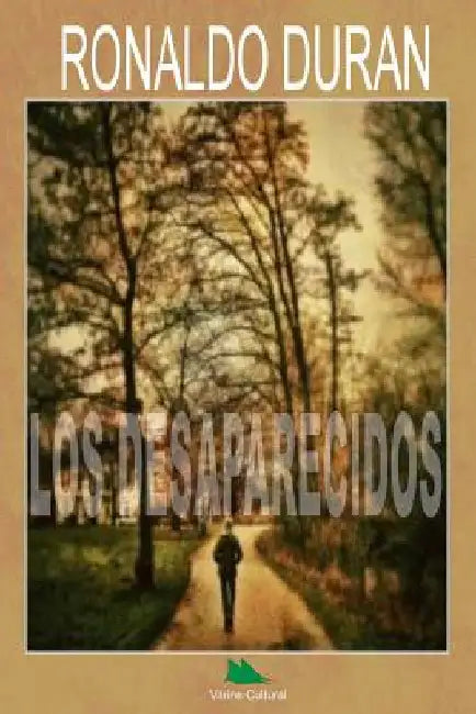 Los Desaparecidos by García Iglesias, Juan Carlos
