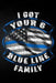 I Got Your 6 Blue Line Family by Erik Watts