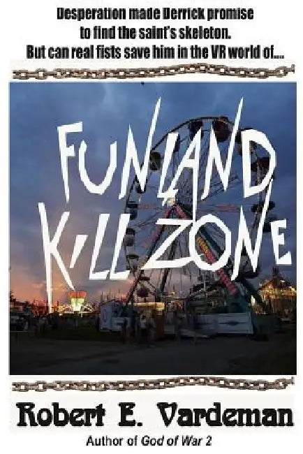 Funland Kill Zone: Virtual Reality Private Investigator by Robert E. Vardeman