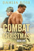 Combat Christmas Book One by Dahlia Rose